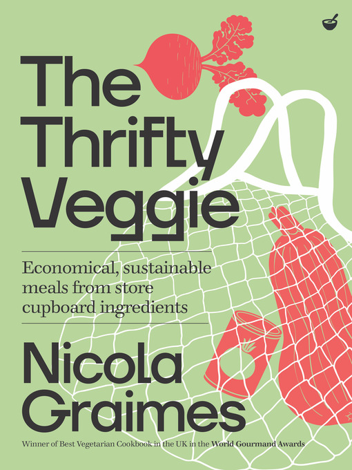 Title details for The Thrifty Veggie by Nicola Graimes - Available